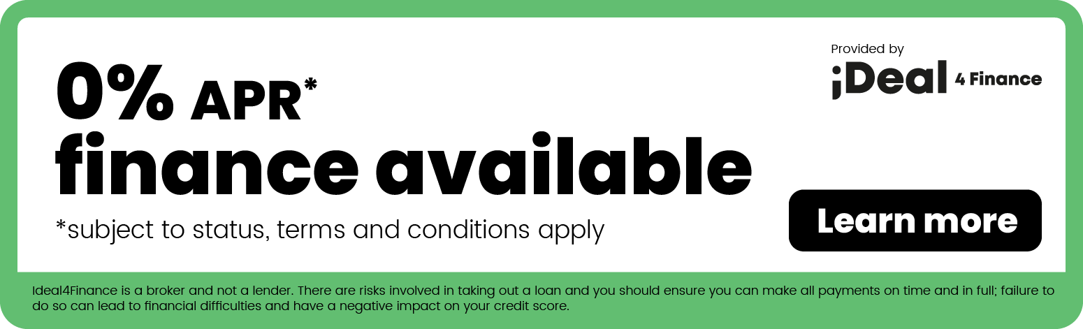 0% APR finance available, subject to status, terms and conditions apply. Provided by Ideal4Finance.